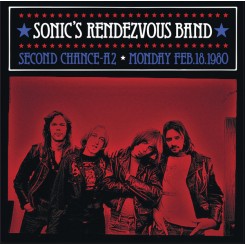 SONIC'S RENDEZVOUS BAND -...