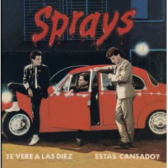 SPRAYS - Te Veré A Las Diez...